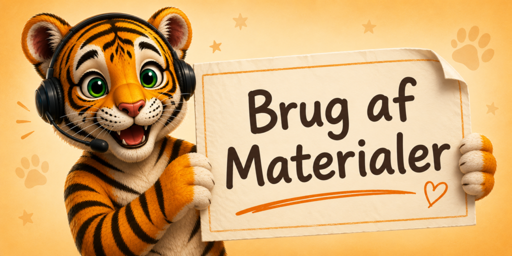 Brug af Materialer
